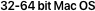 32-64 bit Mac OS